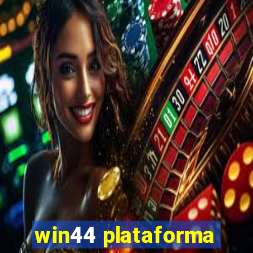 win44 plataforma